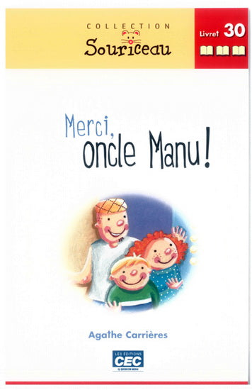 T30 Merci, oncle Manu! Souriceau ROUGE CEC 9782761722001