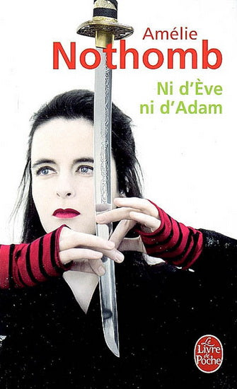 NOTHOMB, Amélie: Ni d'Ève ni d'Adam 9782253124542