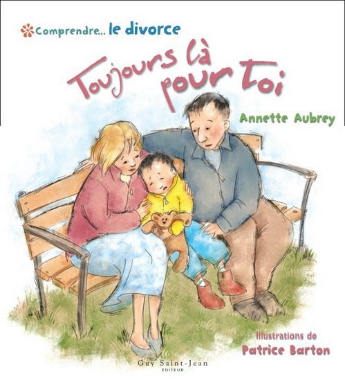 AUBREY BARTON: Toujours là pour toi (divorce) GUY SAINT-JEAN 9782894553220