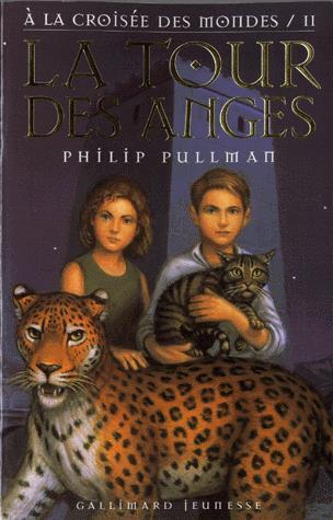 PULLMAN, P T2 À la croisée des mondes: La tour des anges GALLIMARD 9782070509881