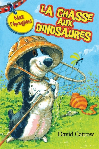 CATROW, David: Max l'épagneul: la chasse aux dinosaures SCHOLASTIC 9780545982238