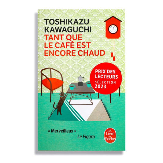 KAWAGUCHI, T : Tant que le café est encore chaud LIVRE DE POCHE 9782253940920