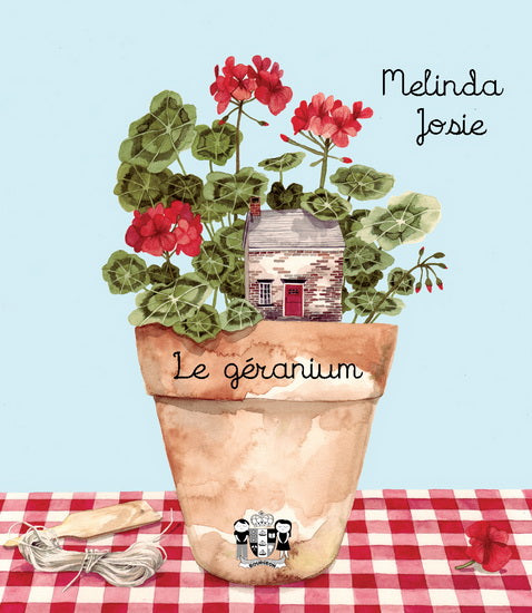 JOSIE, Melinda : Le Géranium MARCHAND 9782922944631