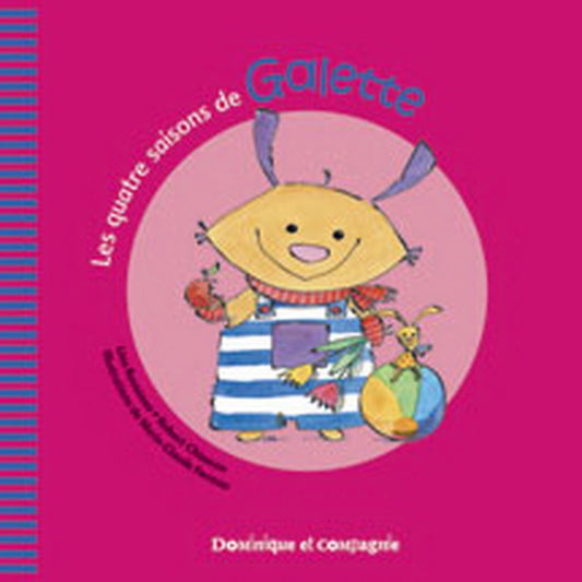 ROUSSEAU FAVREAU:  Les quatre saisons de Galette 9782895128694
