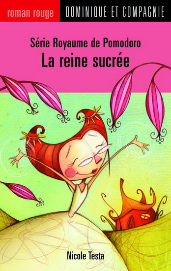 TESTA, Nicole R.ROUGE 59 La reine sucrée 9782895128434