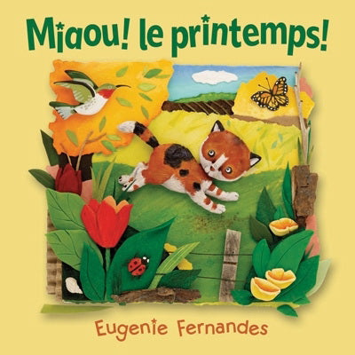 FERNANDES, E.: Miaou! Le printemps! SCHOLASTIC 9781443101516