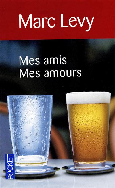 LÉVY, Marc: Mes amis, mes amours POCKET  9782266199575