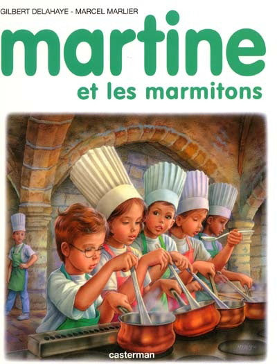 DELAHAYE MARLIER : Martine et les marmitons CASTERMAN 9782203101517