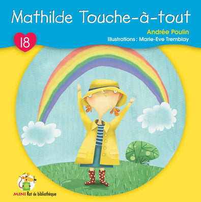 T18 Mathilde Touche-à-tout, Mini Rat de bibliothèque 9782761331265