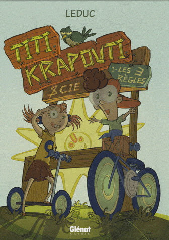 LEDUC : Titi Krapouti et cie T1 Les 3 règles GLÉNAT 9782923621111