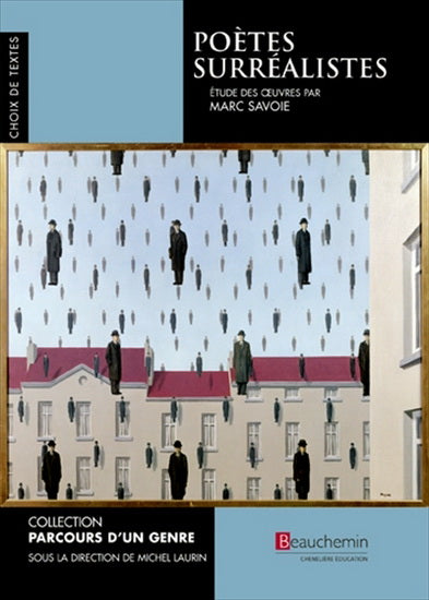 SAVOIE, Marc : Poètes surréalistes BEAUCHEMIN 9782761651271