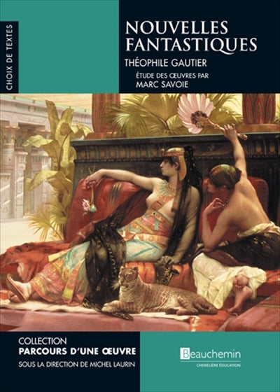 GAUTHIER, Théophile : Nouvelles fantastiques BEAUCHEMIN 9782761655828