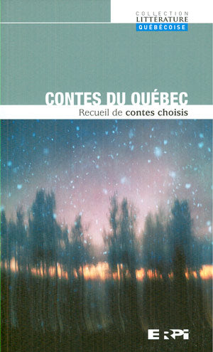 COLLECTIF : Contes du Québec, ERPI 9782761335607
