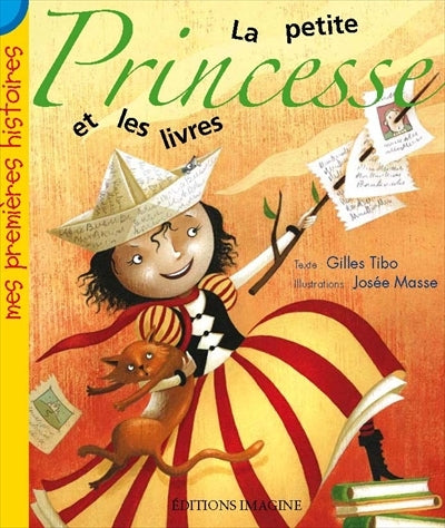 La petite princesse et les livres Mes premières histoires IMAGINE 9782896080762