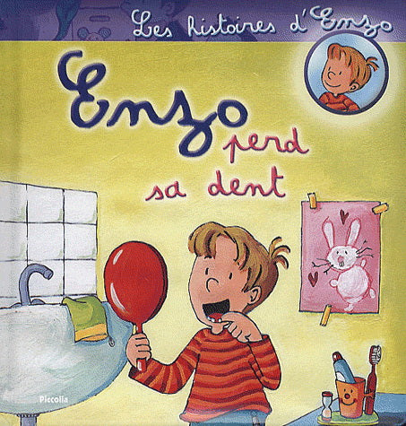 Les histoires d'Enzo : Enzo perd sa dent, PICCOLIA 9782753013407