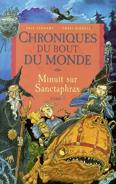 STEWART RIDDELL: T3 Chroniques du bout du monde Minuit sur Sanctaphrax 9782745931191