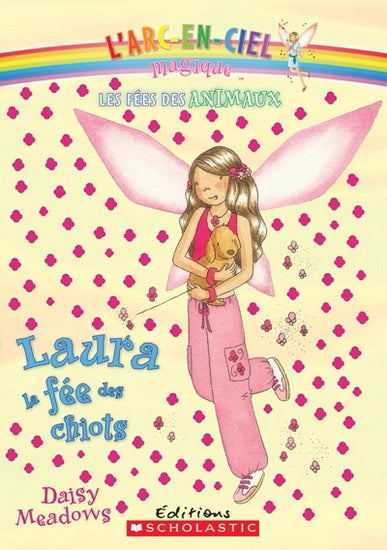 MEADOWS, D : L'arc-en-ciel magique T4 Laura, la fée des chiots SCHOLASTIC 9780545982702