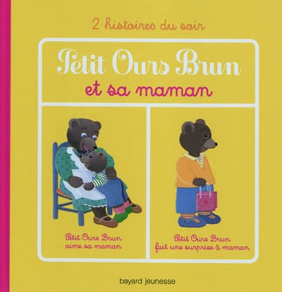 2 histoires du soir : Petit Ours Brun et sa maman BAYARD 9782747029766