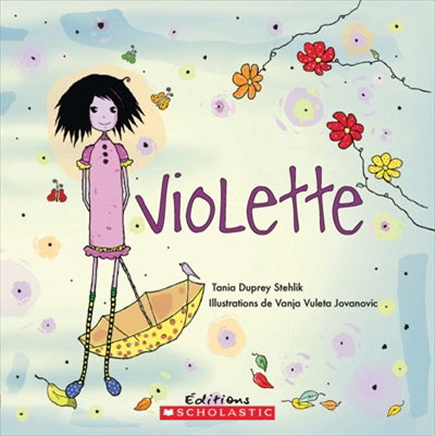 STEHLIK JOVANOVIC : Violette SCHOLASTIC 9781443101745