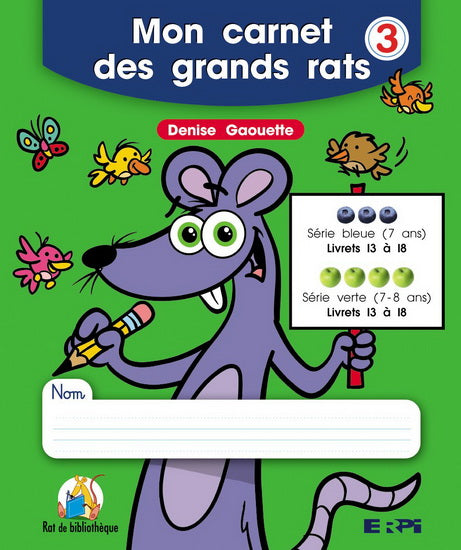 Rat de bibliothèque : Mon carnet des grands rats Série bleue #3 ERPI 9782761332279