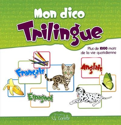 Mon dico trilingue, GOÉLETTE 9782896386291