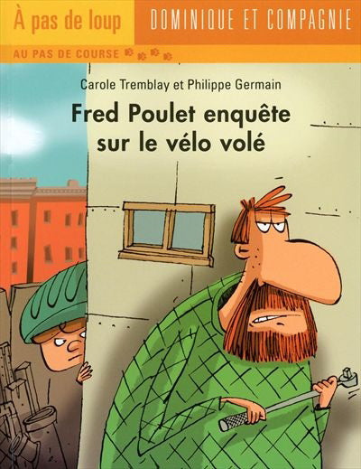 À pas de loup: Au pas de course: Fred Poulet enquête sur le vélo volé 9782895129004