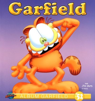 DAVIS, Jim T52 Garfield Presses Adventure  9782896601660