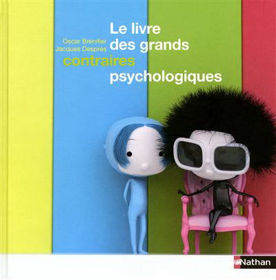 BRENIFIER DESPRÉS Livre.. grands contraires psychologiques NATHAN 9782092528723