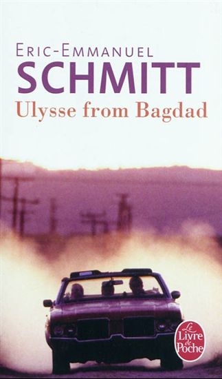 SCHMITT, Éric-Emmanuel : Ulysse from Bagdad LIVRE DE POCHE 9782253134541