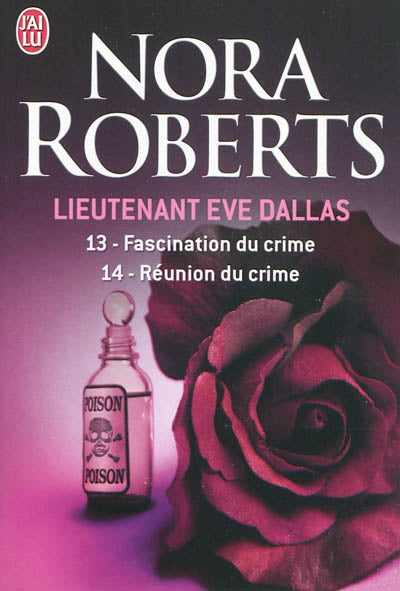 ROBERTS, Nora : T13-14 Lieutenant Eve Dallas J'AI LU 9782290030615