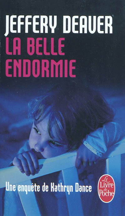 DEAVER, Jeffery : La belle endormie LIVRE DE POCHE 9782253125396