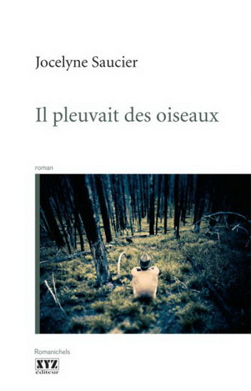 SAUCIER, Jocelyne: Il pleuvait des oiseaux XYZ 9782892616040