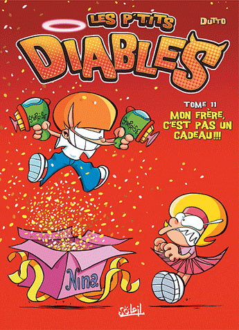 DUTTO: Les p'tits diables T11 Mon frère, c'est pas un cadeau SOLEIL 9782302013551