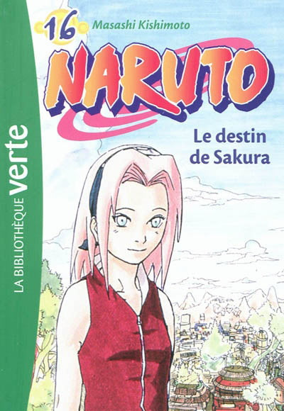 Naruto T16 : Le Destin de Sakura 9782012018877