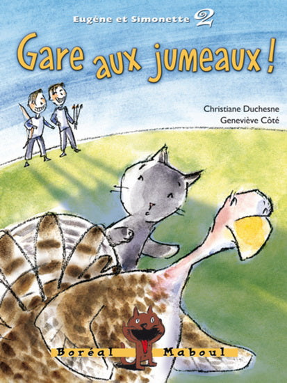 DUCHESNE CÔTÉ : Eugène et Simonette T2 Gare aux jumeaux MABOUL 9782764620861