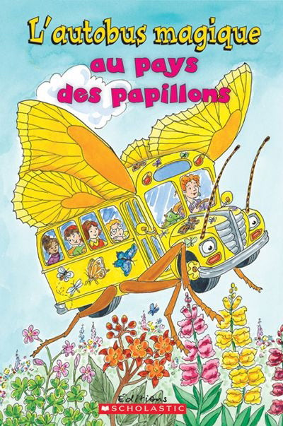 EARHART, Kristin : L'autobus magique au pays des papillons SCHOLASTIC 9781443109031