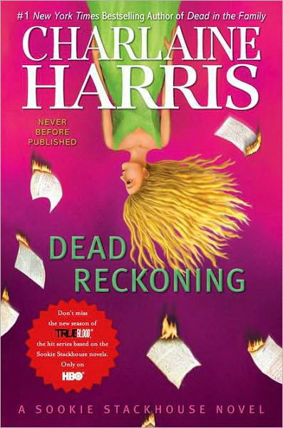 HARRIS, Charlaine : Dead reckoning ACE BOOKS 9780441020317