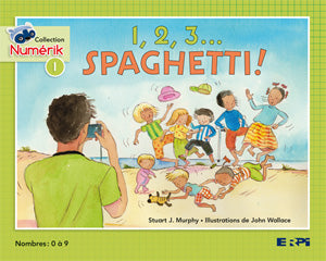 MURPHY #1  1,2,3, spaghetti !, Coll. Numérik Vert ERPI 9782761340557
