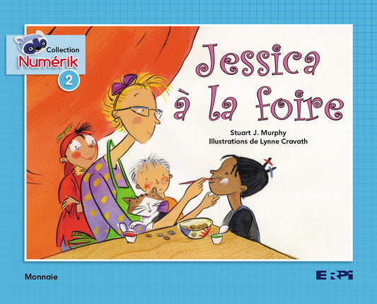 MURPHY #2 Jessica à la foire, Coll. Numérik Bleu ERPI 9782761340687