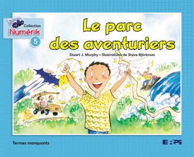 MURPHY #5 Le parc des aventuriers, Coll. Numérik Bleu ERPI 9782761340717