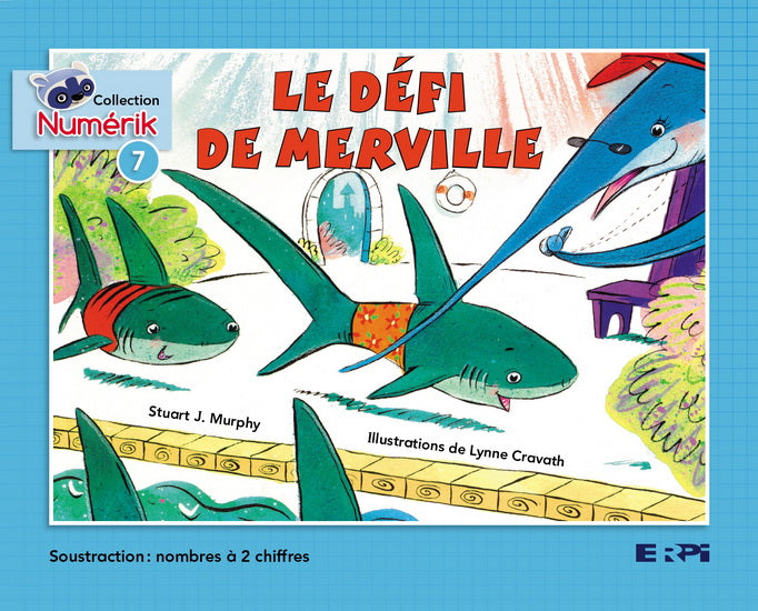 MURPHY #7 Le défi de Merville, Coll. Numérik Bleu ERPI 9782761340731
