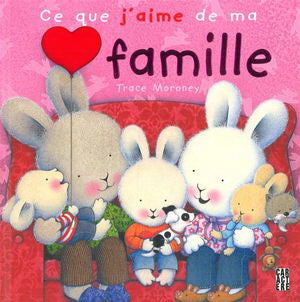 MORONEY, Trace : Ce que j'aime de ma famille CARACTÈRE 9782896424771