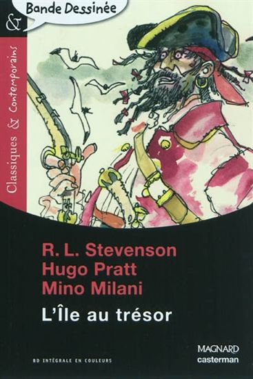 STEVENSON PRATT MILANI : Classiques et contemporains T17 L'Île au trésor MAGNARD 9782210761667
