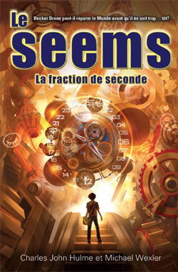 HULME WEXLER : Le seems T2 La Fraction de seconde ADA 9782896674039
