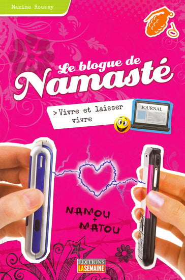 ROUSSY, M T9 Le blogue de Namasté: Vivre et laisser vivre 9782923771557