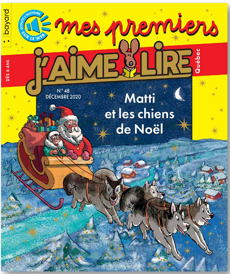 No 48 Décembre 2020 Mes premiers J'aime lire : Matti et les chiens de Noël