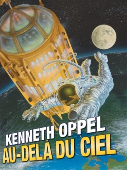 OPPEL, Kenneth : Au-delà du ciel, SCHOLASTIC 9781443103992