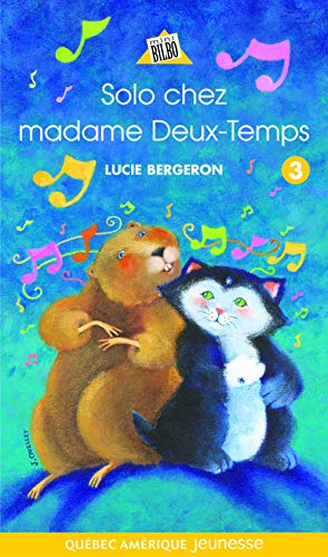 BERGERON, L. T3 Solo chez madame deux-temps 9782764402320