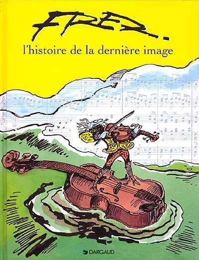 FRED : L'histoire de la dernière image T11 DARGAUD 9782205046038