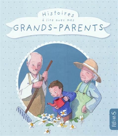 COLLECTIF : Histoires à lire avec mes grands-parents FLEURUS 9782215118770